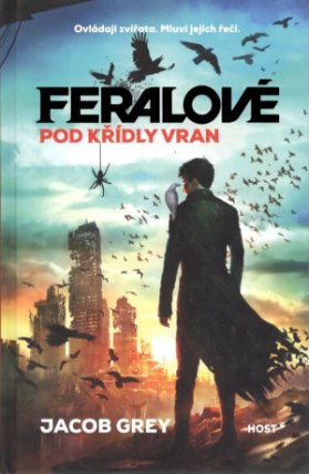 Feralove: Pod křídly vran