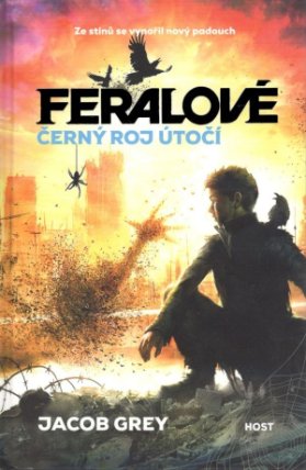 Feralové: Černý roj útočí