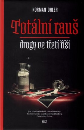 Totální rauš - Drogy ve třetí říši