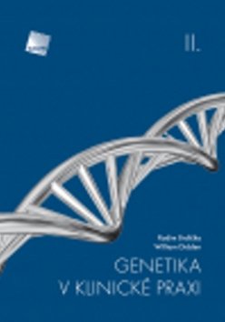 Genetika v klinické praxi II