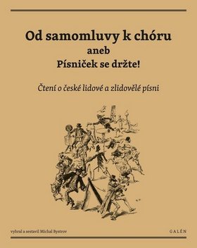 Od samomluvy k chóru aneb písniček se držte!