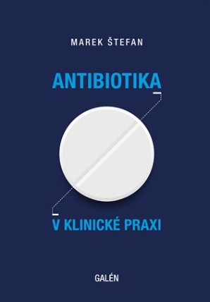 Antibiotika v klinické praxi