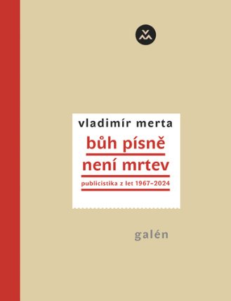Bůh písně není mrtev: Publicistika 1967-2024