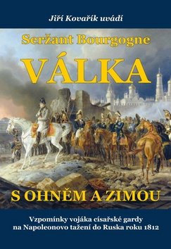 Seržant Bourgogne - Válka s ohněm a zimou