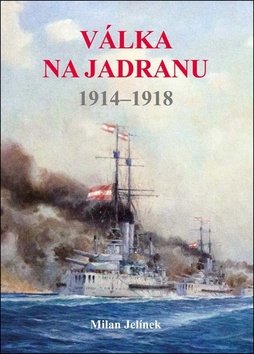 Válka na Jadranu 1914-1918