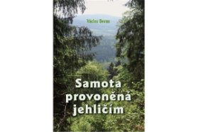 Samota provoněná jehličím