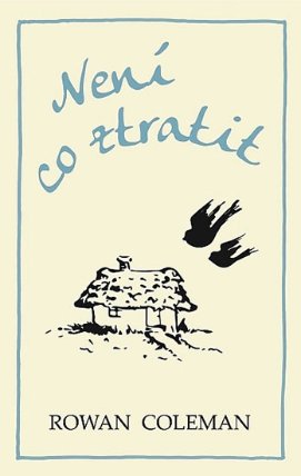 Není co ztratit