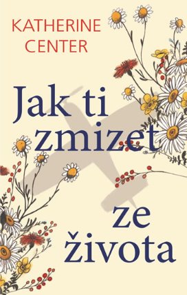 Jak ti zmizet ze života