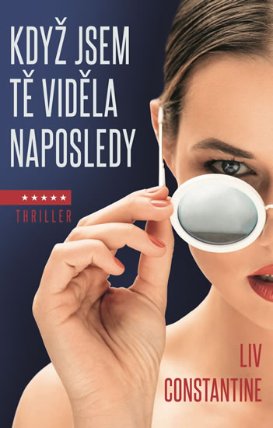 Když jsem tě viděla naposledy