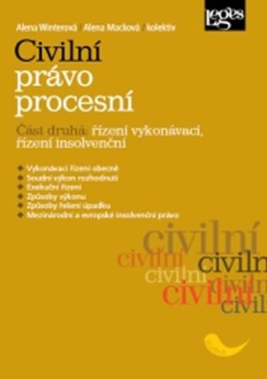 Civilní právo procesní: Část druhá - Řízení vykonávací, řízení insolvenční