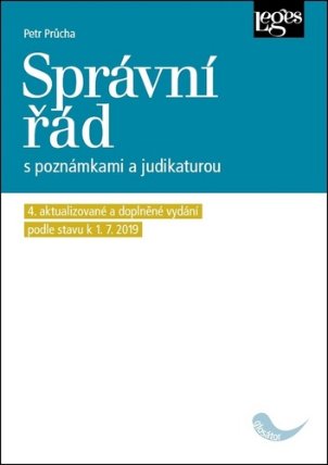 Správní řád s poznámkami a judikaturou (4. aktualizované a doplněné vydání podle právního