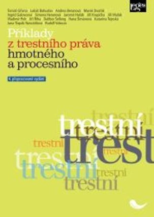 Příklady z trestního práva hmotného a procesního