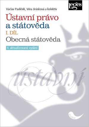 Ústavní právo a státověda I. díl - Obecná státověda
