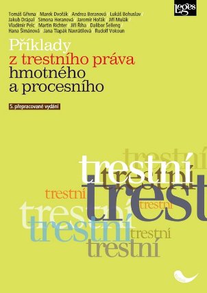 Příklady z trestního práva hmotného a procesního
