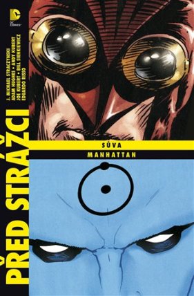 Před Strážci: Sůva / Dr. Manhattan