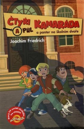 Čtyři a půl kamaráda a panter na školním dvoře