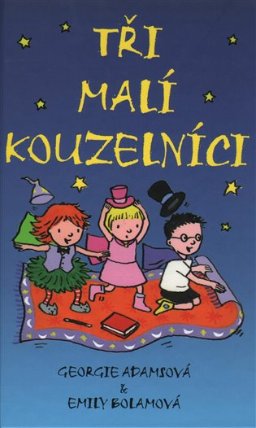 Tři malí kouzelníci