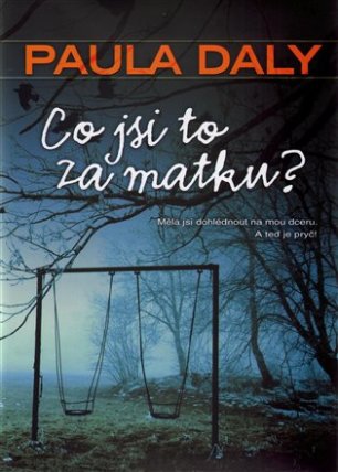 Co jsi to za matku?