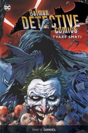 Batman Detective Comics 1: Tváře smrti