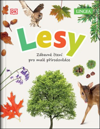 Lesy - Zábavné čtení pro malé přírodovědce