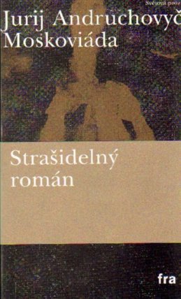 Moskoviáda - Strašidelný román