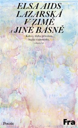 Lazarská v zimeˇ a jiné básneˇ