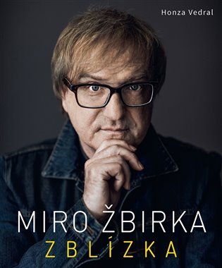 Miro Žbirka - Zblízka