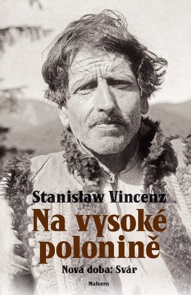 Na vysoké Polonině - Nová doba: Svár