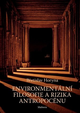 Environmentální filosofie a rizika antropocénu
