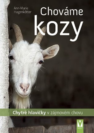 Chováme kozy - Chytré hlavičky v zájmovém chovu