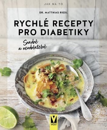 Rychlé recepty pro diabetiky – Snadné a neodolatelné