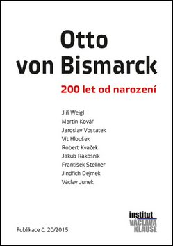 Otto von Bismarck - 200 let od narození