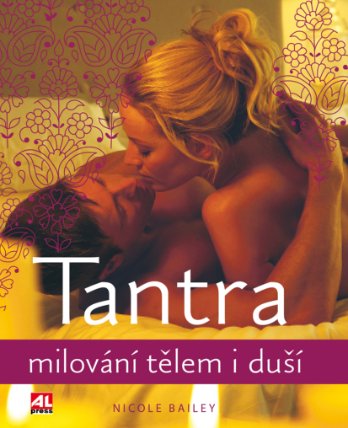 Tantra - Milování tělem i duší