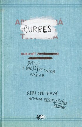 Čurbes - Rukověť omylů a (ne)šťastných náhod
