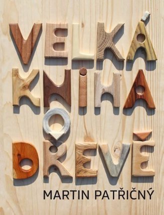 Velká kniha o dřevě
