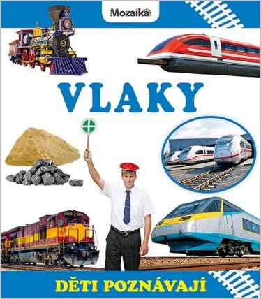 Vlaky - Děti poznávají