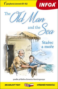 Stařec a moře / The Old Man and the Sea - Zrcadlová četba (B1-B2)