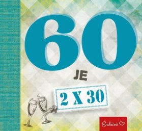 60 je 2x30