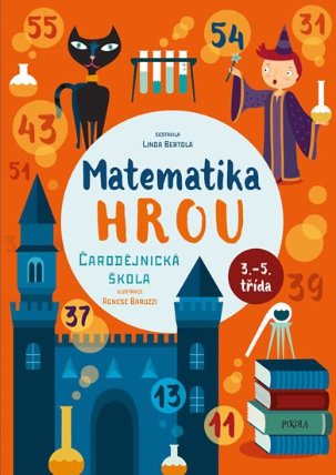 Matematika hrou 2: 3.–5. třída. Čarodějnická škola