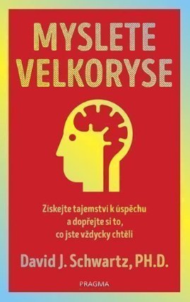 Myslete velkoryse – budete mít úspěch