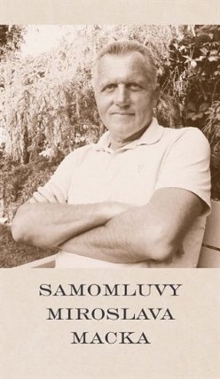 Samomluvy Miroslava Macka