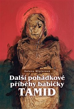 Další pohádkové příběhy babičky Tamid