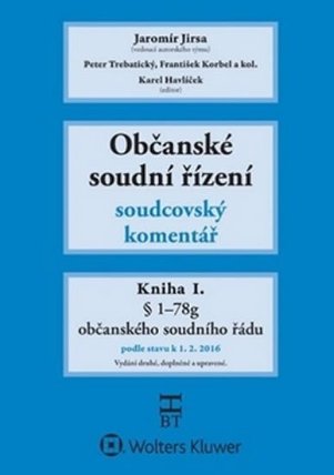 Občanské soudní řízení: Kniha I. - Soudcovský komentář, § 1 až 78g