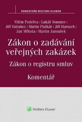 Zákon o zadávání veřejných zakázek - Zákon o registru smluv (komentář)