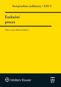 Kompendium judikatury/EXE V. - Exekuční proces