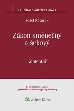 Zákon směnečný a šekový: Komentář (2. vydání s překladem zákona do angličtiny a němčiny)