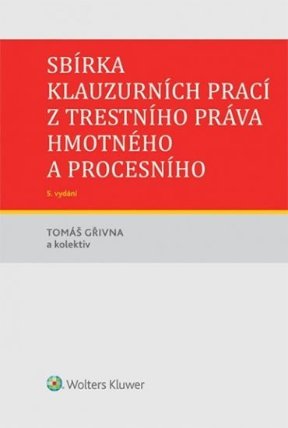 Sbírka klauzurních prací z trestního práva