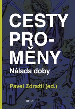 Cesty proměny - Nálada doby