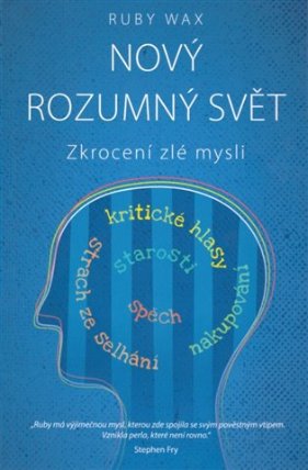 Nový rozumný svět – Zkrocení zlé mysli