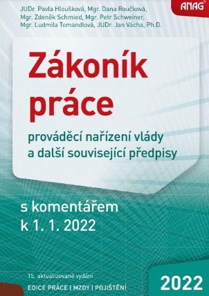 Zákoník práce, prováděcí nařízení vlády a další související předpisy s komentářem k 1. 1. 